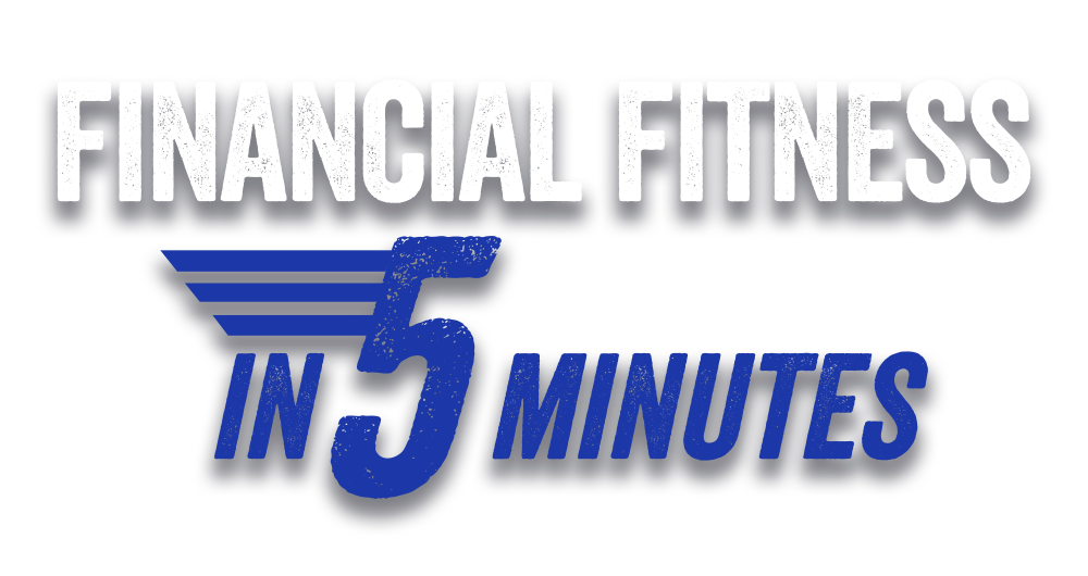 Financial Fitness in 5 Minutes